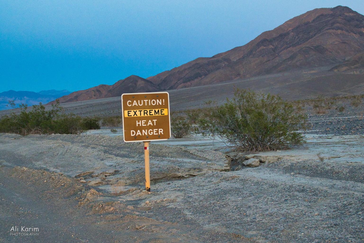 Death Valley National Park, June 2020, Need to be extremely careful; warnings like these jolt you