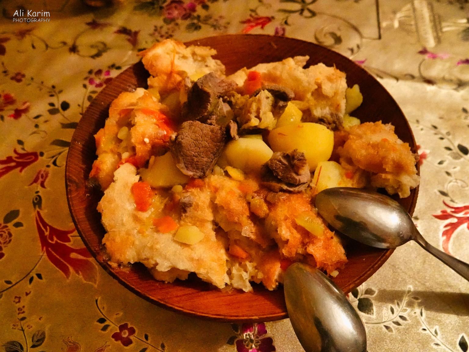 Maisara had cooked Shopsa for us; which is a typical Pamiri dish with meat, vegetables and bread; eaten from the single communal bowl, by hand. Delicious. More Khorog, Tajikistan Maisara had cooked Shopsa for us; which is a typical Pamiri dish with meat, vegetables and bread; eaten from the single communal bowl, by hand. Delicious.