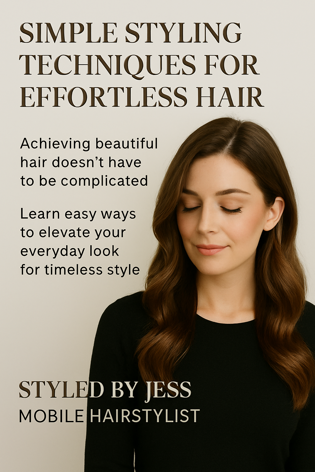 Simple Styling Techniques for Effortless, Everyday Hair